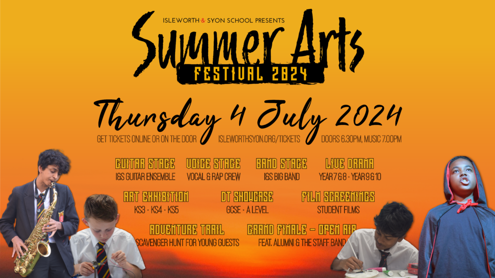 Summer Arts Festival 2024 Isleworth & Syon School